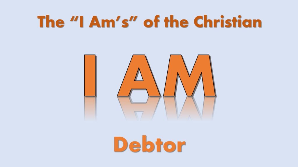 I Am Debtor