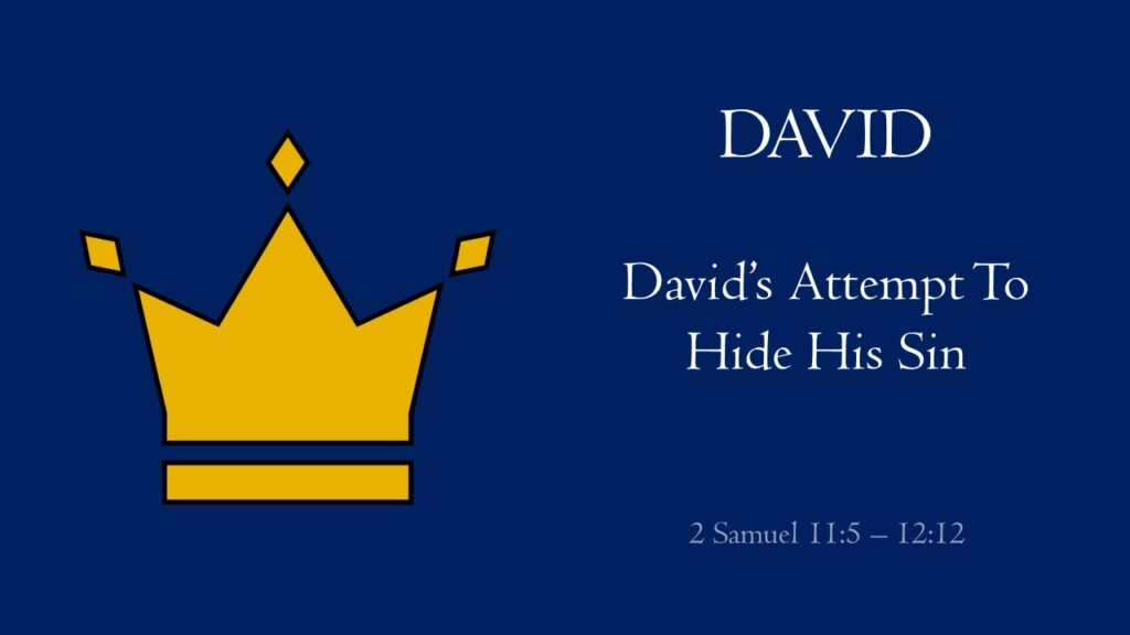 David’s Attempt To Hide His Sin