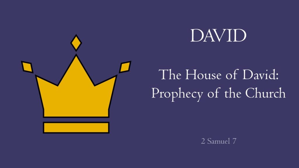 The Prophecy of David’s House