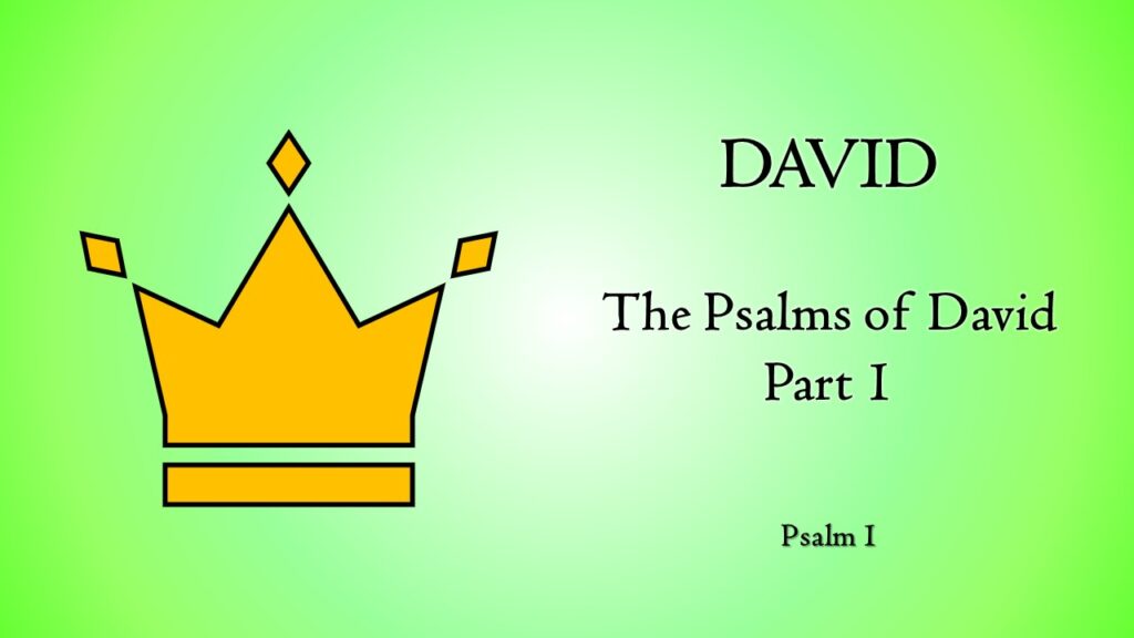 The Psalms of David, Part 1