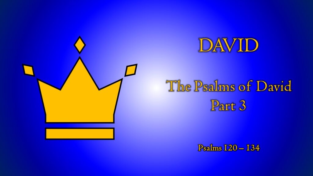 The Psalms of David, Part 3