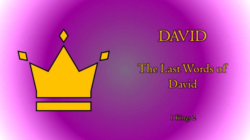 The Last Words of David