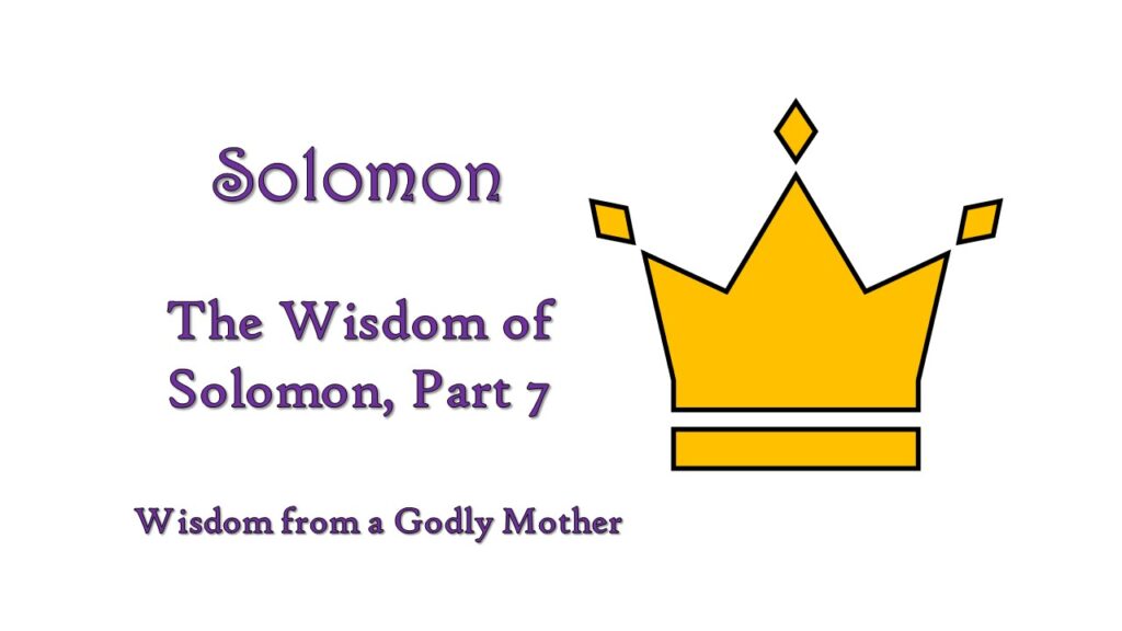 The Wisdom of Solomon, Part 7
