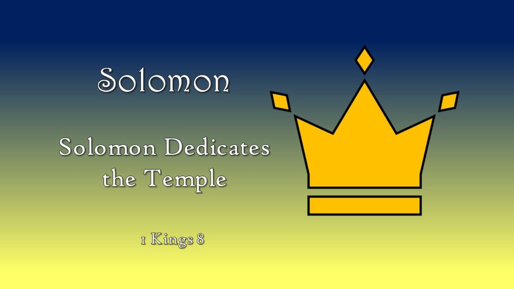 Solomon Dedicates the Temple