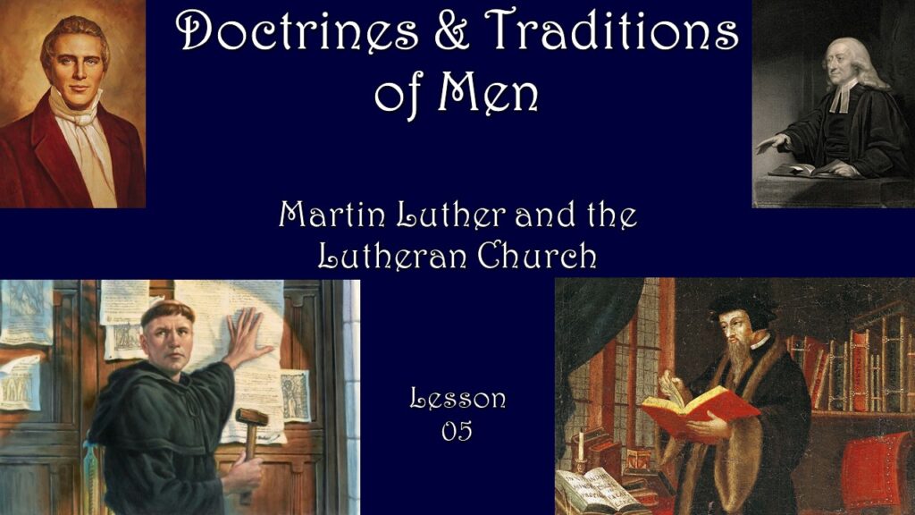 Martin Luther and the Lutheran Church