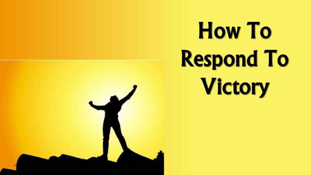 How To Respond To Victory