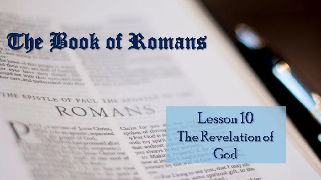 Romans – 10 – The Revelation of God