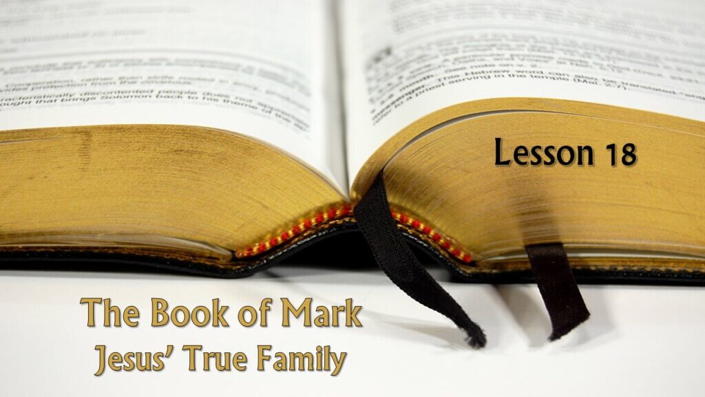 Mark – 18 – Jesus’ True Family
