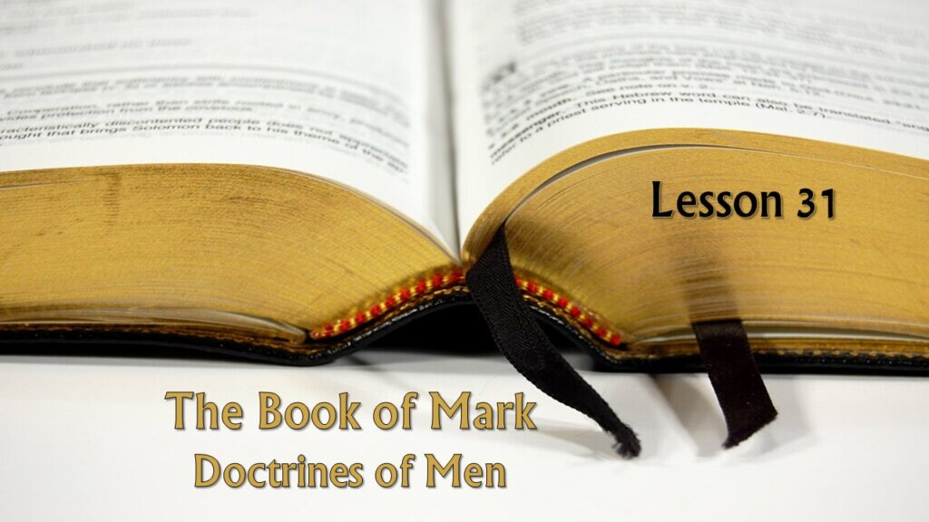 Mark – 31 – Doctrines of Men