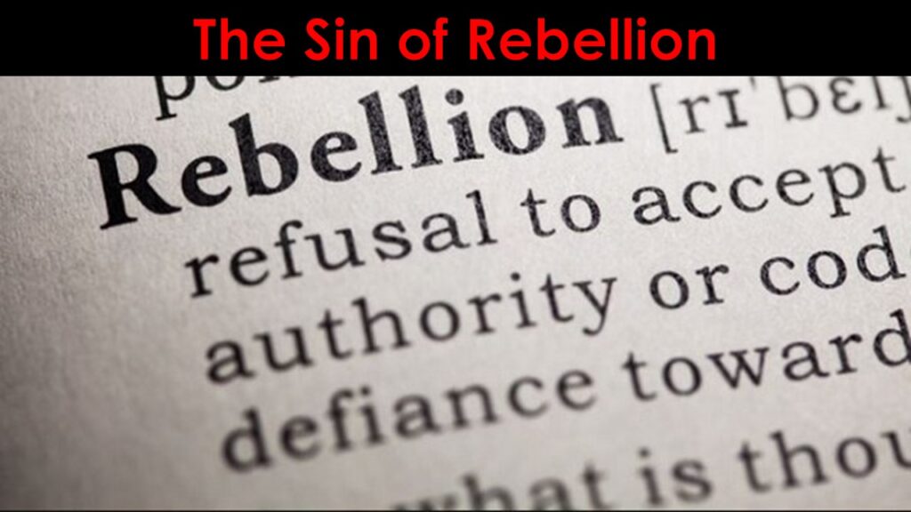 The Sin of Rebellion