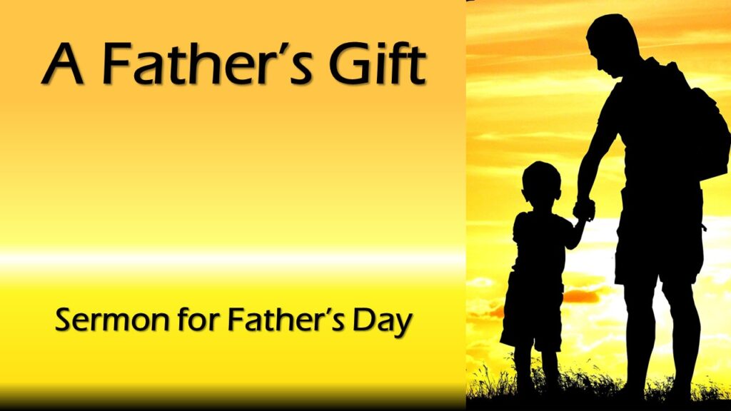 A Father’s Gift
