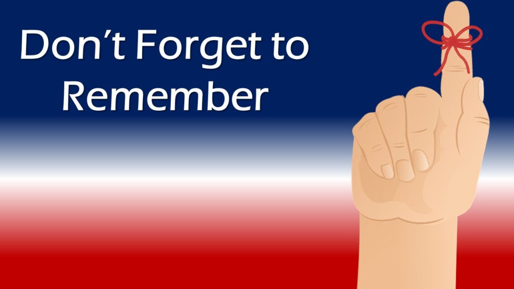 Don’t Forget To Remember