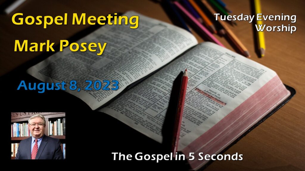 2023 Gospel Meeting – The Gospel in 5 Seconds