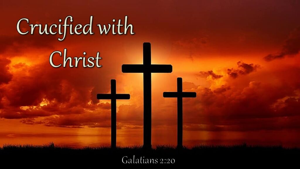 “Crucified with Christ”