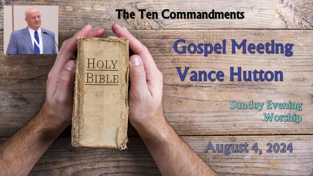 2024 Gospel Meeting – 03 – The Ten Commandments