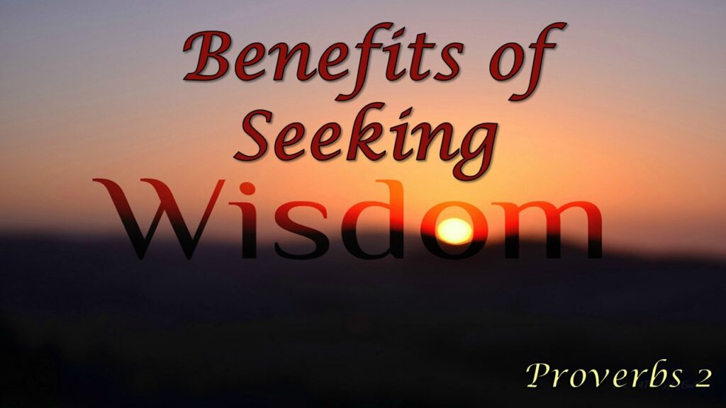 Benefits of Seeking Wisdom