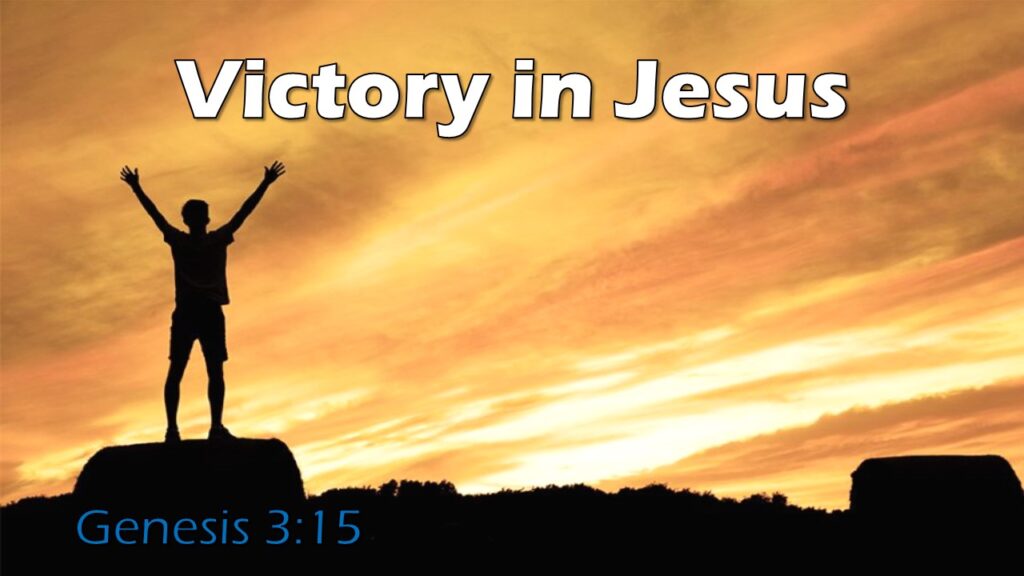 Victory in Jesus