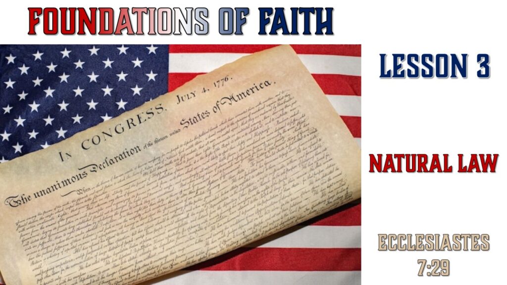 Foundations of Faith – 03 – Natural Law