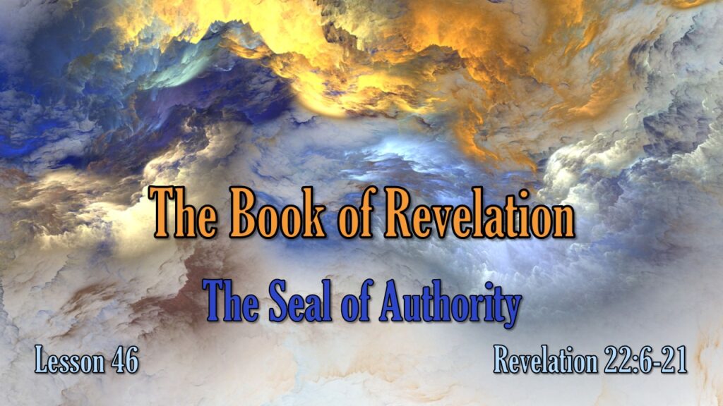 Revelation – 46 – The Seal of Authority