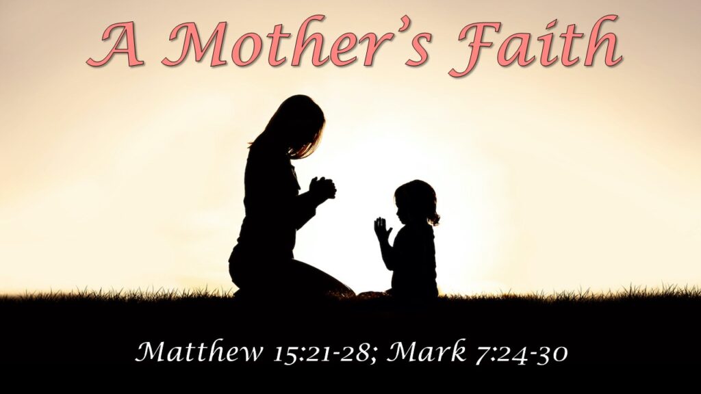 A Mother’s Faith