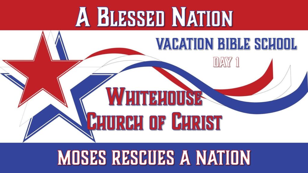2026 VBS – Day 1 – Moses Rescues a Nation