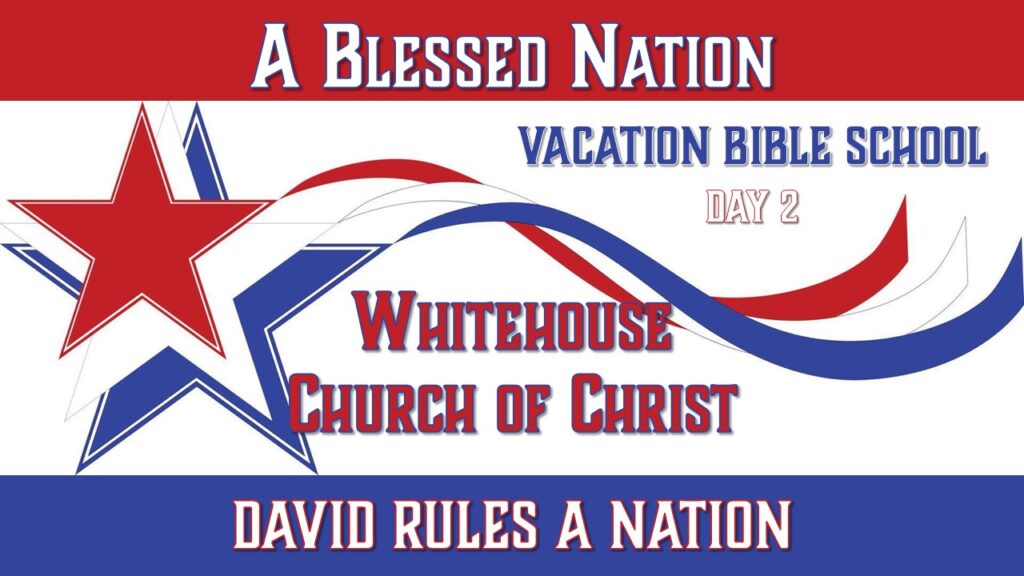 2026 VBS – Day 2 – David Rules a Nation