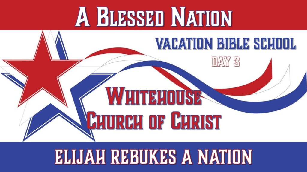 2026 VBS – Day 3 – Elijah Rebukes a Nation