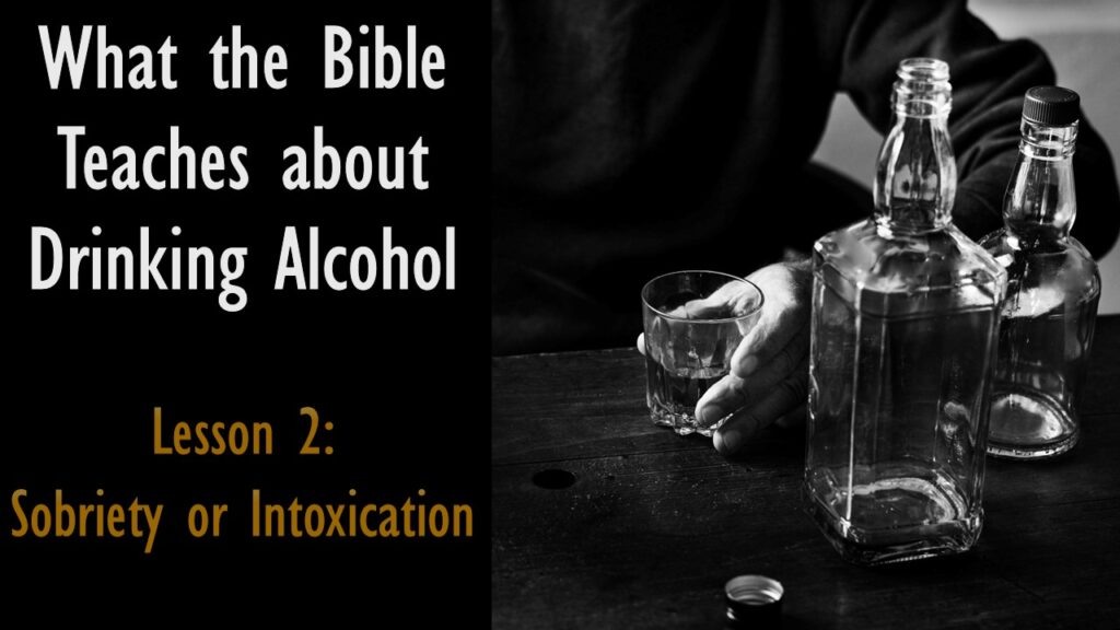 Alcohol – 2 – Sobriety or Intoxication